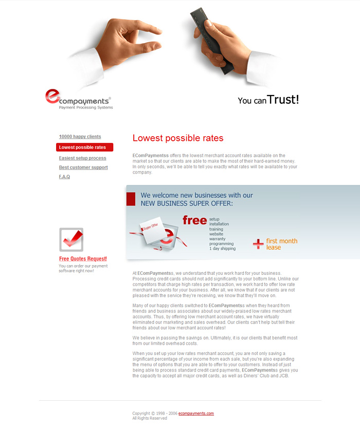 The lowest possible rates…